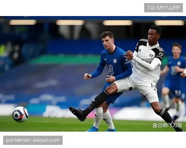 富勒姆2-1击败切尔西 延续主场强势表现